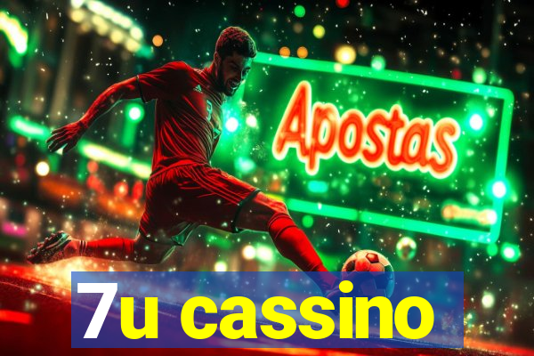 7u cassino